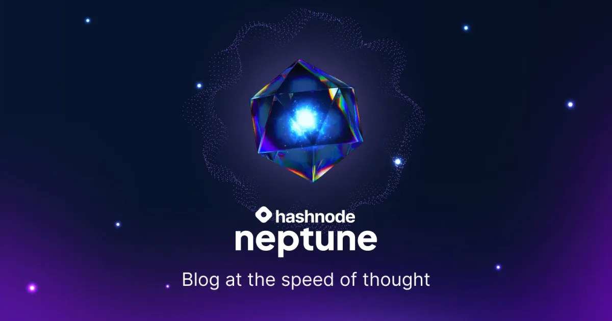 Hashnode发布新编辑器Neptune